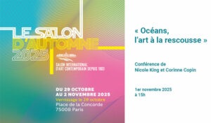 Conférence Océans l'art à la rescousse